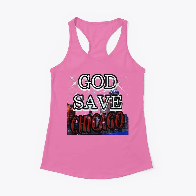 GOD SAVE CHICAGO!