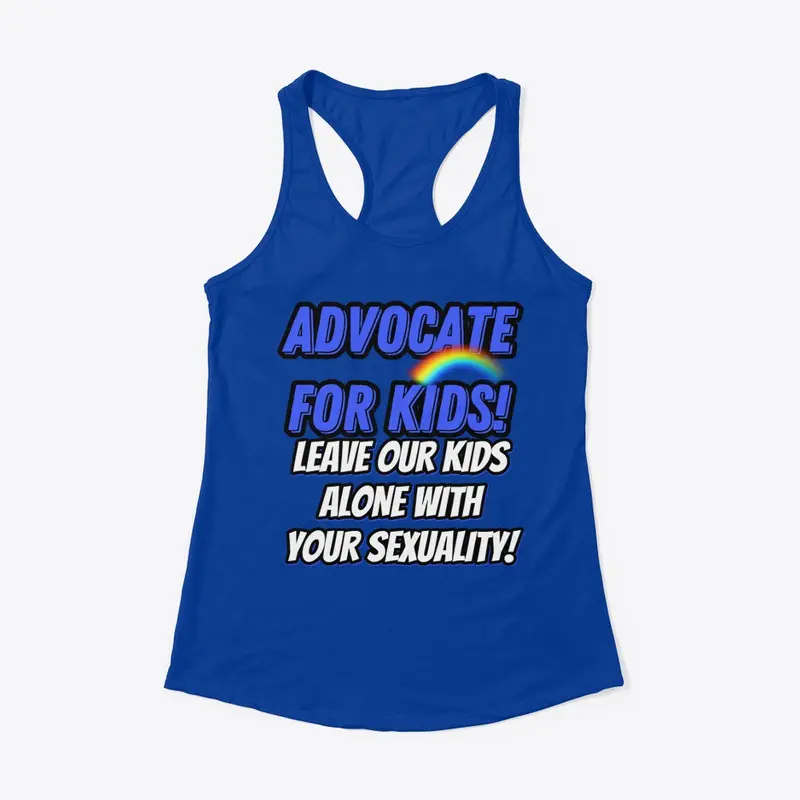 ADVOCATE FOR KIDS!!