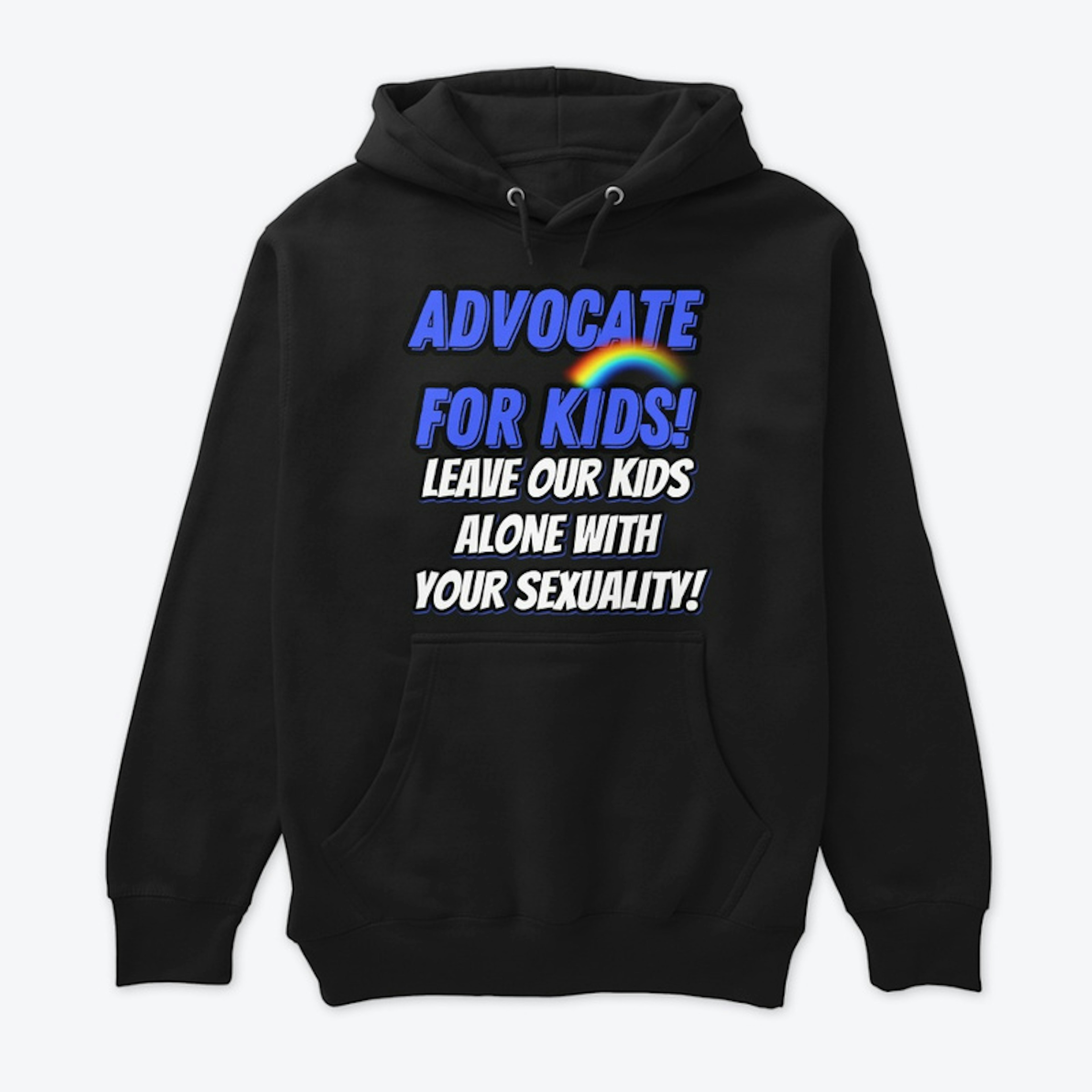 ADVOCATE FOR KIDS!!