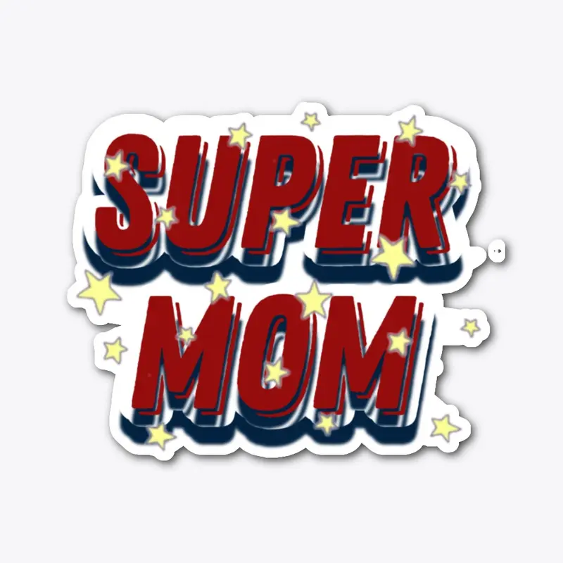 SUPERMOM!